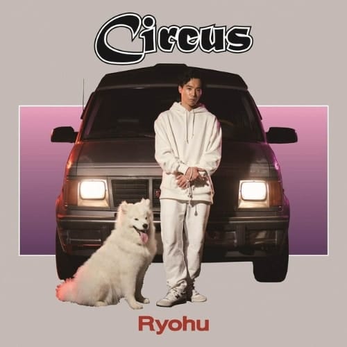 Ryohu, Circus