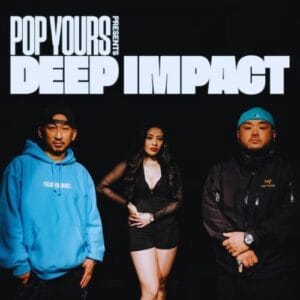 DEEP IMPACT on Spotify, POP YOURS