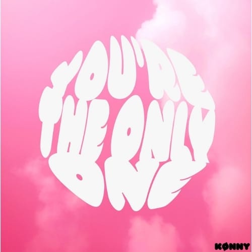 Kønny You Are The Only One