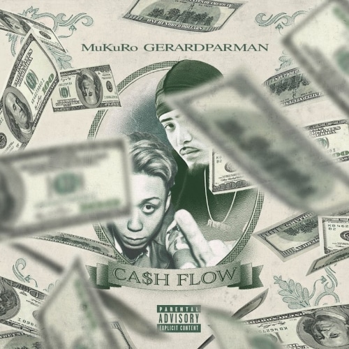 MuKuRo/Gerardparman - Ca$h Flow