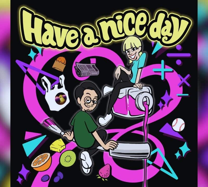 Have a nice day TOSHIKI HAYASHI (%C) RACHEL