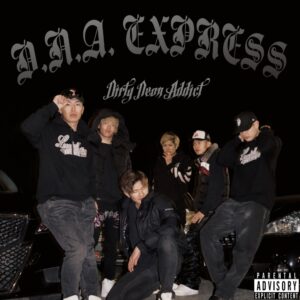 D.N.A. EXPRESS by Dirty Neon Addict