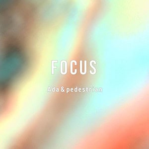 FOCUS, Ada & Padestrian