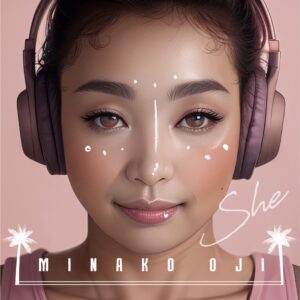 Minako OJI, "SHE"