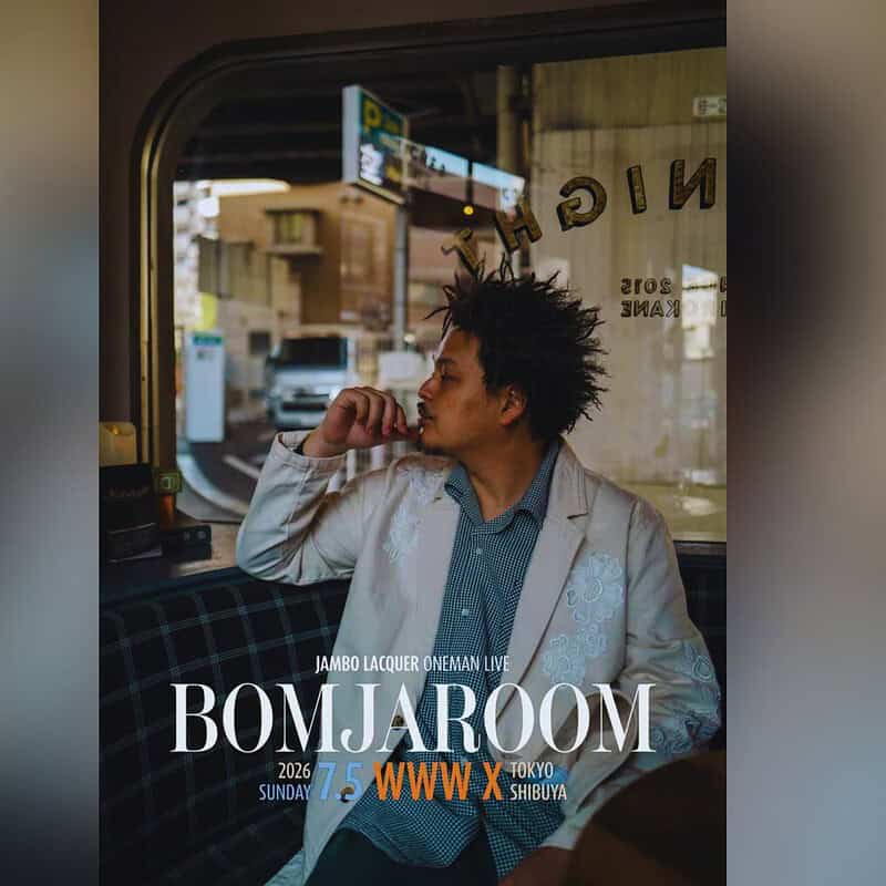 Jambo Lacquer, "BOMJAROOM" at Shibuya WWW X