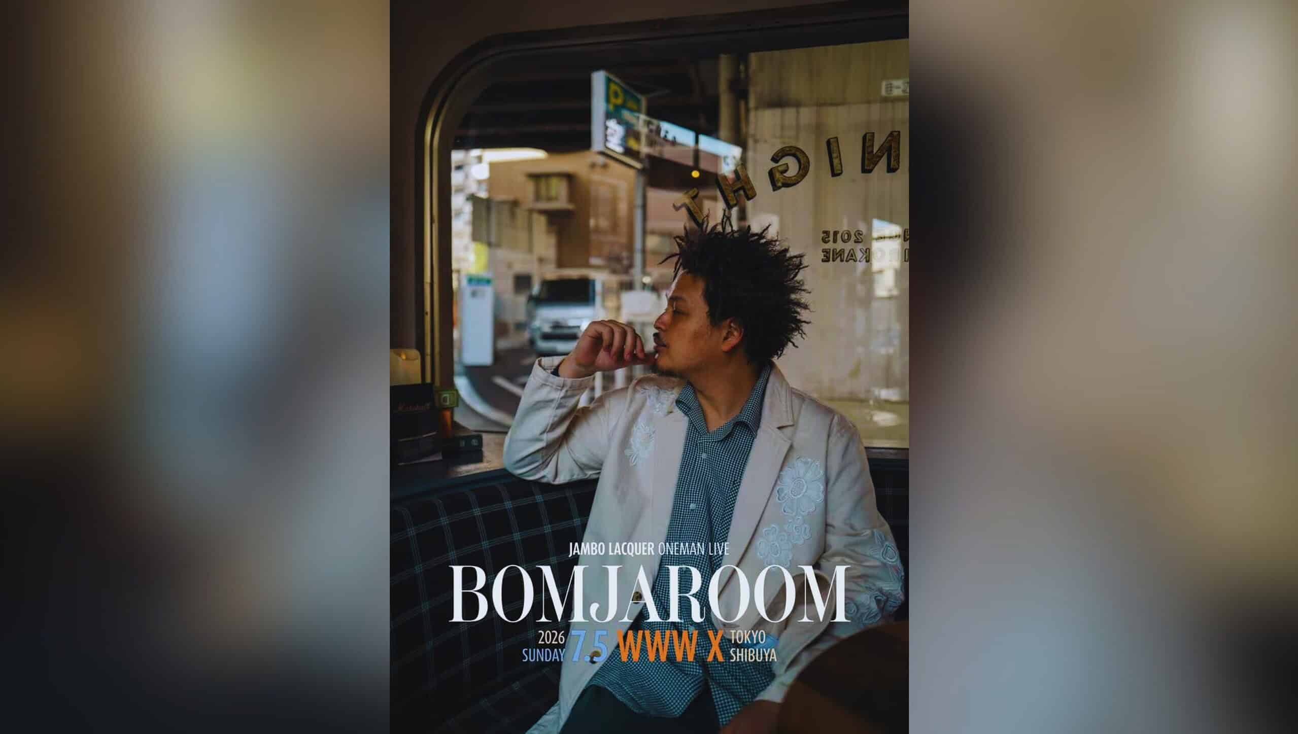 Jambo Lacquer: First Solo Concert “BOMJAROOM” at Shibuya WWW X